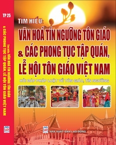 Book publication: to learn about religious and belief related cultures, customs and festivals in Vietnam